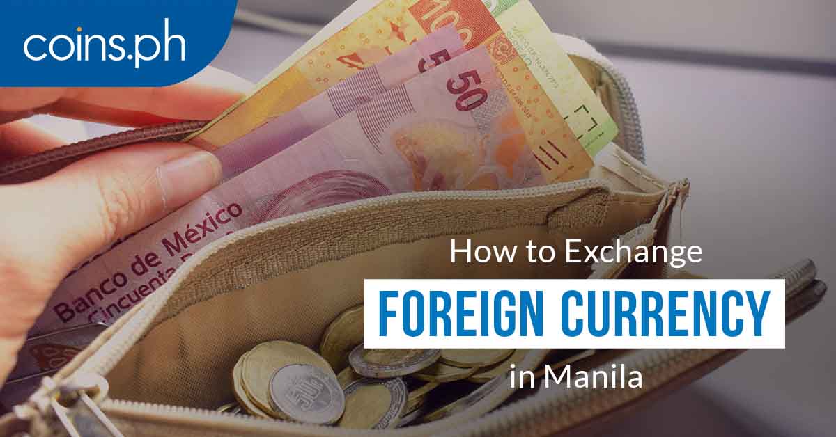 How To Get The Best Foreign Exchange Rates In Manila Coins Ph - 