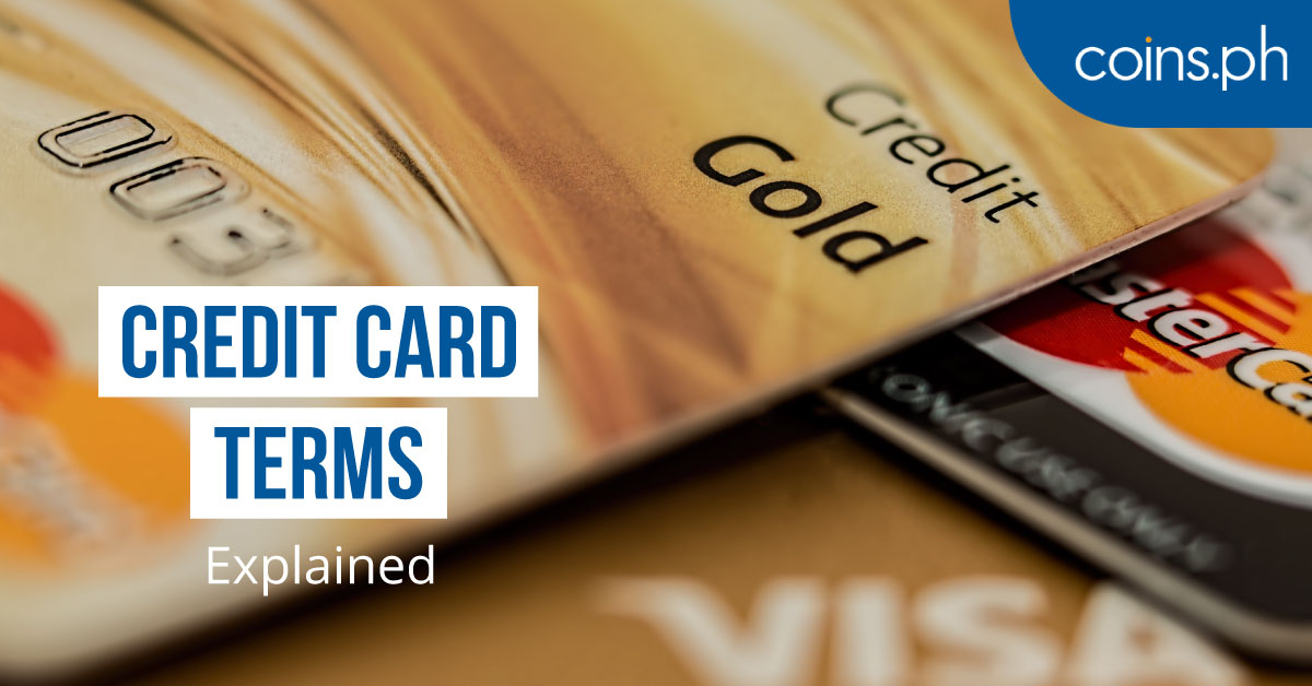 11 Credit Card Terms Explained In Plain English Coinsph - 