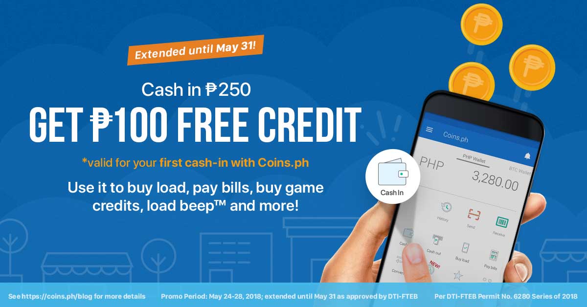 Cash In 250 Get 100 Free Credit Extended Until May 31 Coins Ph - 