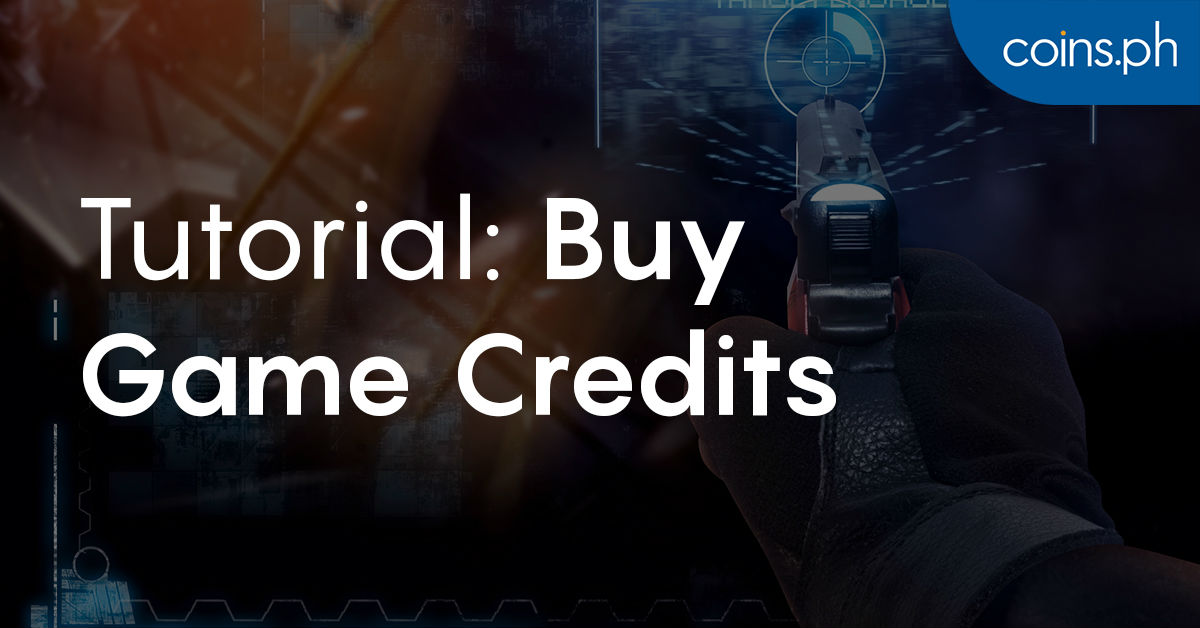 How To Buy Game Credits Online With Coinsph Game Credits - 